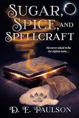 Sugar, Spice, and Spellcraft by Paulson, D. E. | Paperback | Fiction
