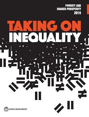 Poverty and Shared Prosperity 2016: Taking on Inequality by World Bank Group | Paperback | Business & Economics 2