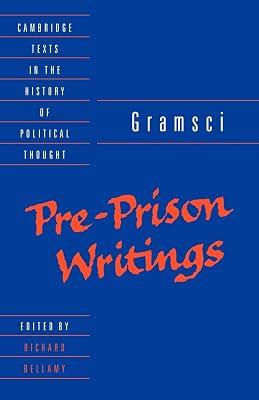 Gramsci: Pre-Prison Writings (Cambridge Texts in the History of Political Thought) by Gramsci, Antonio | Paperback | Political Science 2