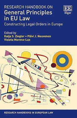Research Handbook on General Principles in EU Law: Constructing Legal Orders in Europe (Research Handbooks in European Law series) | Hardcover | Europe 2