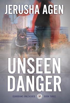 Unseen Danger: A Christian K-9 Suspense: 3 (Guardians Unleashed) by Agen, Jerusha | Hardcover | Religious & Spiritual Fiction 2