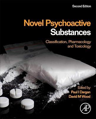Novel Psychoactive Substances: Classification, Pharmacology and Toxicology | Hardcover | Medical 2