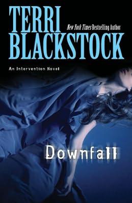 Downfall: 3 (An Intervention Novel) by Blackstock, Terri | Paperback | Religious & Spiritual Fiction 2