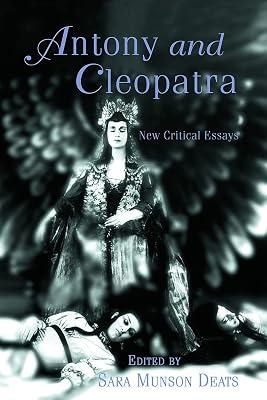 Antony and Cleopatra: New Critical Essays (Shakespeare Criticism) by Deats, Sara M. | Paperback | Literary Criticism 2