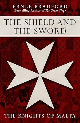 The Shield and the Sword: The Knights of Malta by Bradford, Ernle | Paperback | History 2
