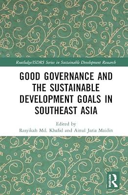 Good Governance and the Sustainable Development Goals in Southeast Asia (Routledge/ISDRS Series in Sustainable Development Research) | Paperback | Regional 2