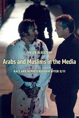 Arabs and Muslims in the Media by Alsultany, Evelyn | Paperback | Social Science 2