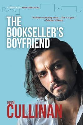 Bookseller's Boyfriend: 1 (Copper Point: Main Street) by Cullinan, Heidi | Paperback | Adult & Contemporary Romance 2