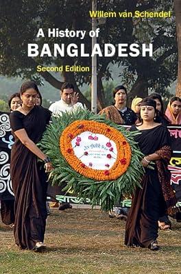 A History of Bangladesh by van Schendel, Willem | Hardcover | History