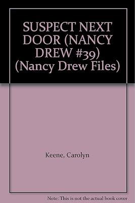SUSPECT NEXT DOOR (NANCY DREW #39) (Nancy Drew Files) by Keene, Carolyn | Paperback 2