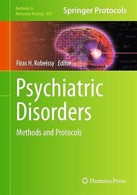 Psychiatric Disorders: Methods and Protocols: 829 (Methods in Molecular Biology, 829) | Hardcover | Science 2