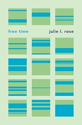 Free Time by Rose, Julie | Hardcover | Political Science 2