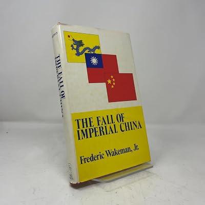Fall of Imperial China by Wakeman Jr., Frederic | Hardcover | Asian History 2