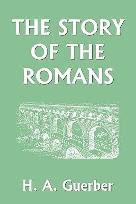 The Story of the Romans by Guerber, H.  A. | Paperback | Educational: History 2
