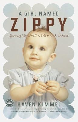 A Girl Named Zippy: Growing Up Small in Mooreland, Indiana by Kimmel, Haven | Paperback | Biography & Autobiography 2