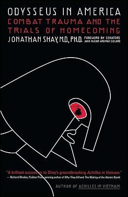 Odysseus in America: Combat Trauma and the Trials of Homecoming by Shay, Jonathan | Paperback | History 2