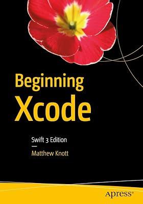 Beginning Xcode: Swift 3 Edition by Knott, Matthew | Paperback | Computers 2