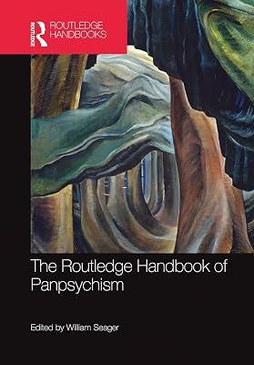 The Routledge Handbook of Panpsychism (Routledge Handbooks in Philosophy) | Paperback | Philosophy 2