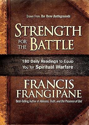 Strength for the Battle: Wisdom and Insight to Equip You for Spiritual Warfare by Frangipane, Francis | Hardcover | Christian Life & Practice