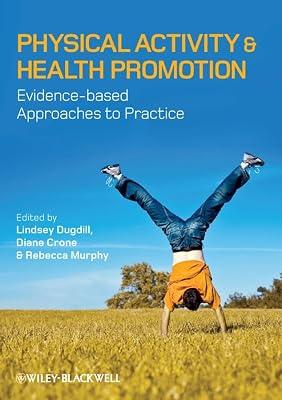 Physical Activity and Health Promotion: Evidence-based Approaches to Practice | Paperback | Medical