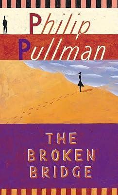 The Broken Bridge by Pullman, Philip | Mass_Market | Young Adult Fiction 2
