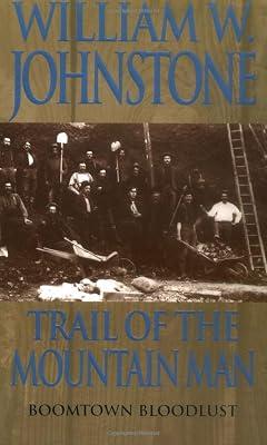 Trail of the Mountain Man by Johnstone, William W. | Mass_Market | Westerns 2