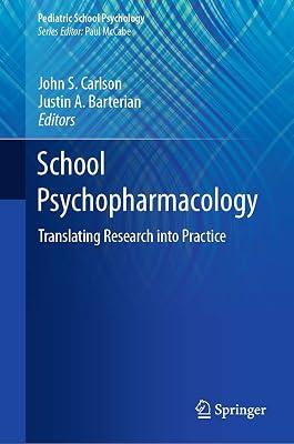 School Psychopharmacology: Translating Research into Practice (Pediatric School Psychology) | Hardcover | Psychiatry 2