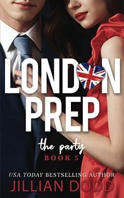 The Party: 5 (London Prep) by Dodd, Jillian | Paperback | Romance & Relationships Stories (Children'S 2