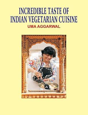 Incredible Taste of Indian Vegetarian Cuisine by Aggarwal, Uma | Paperback | Cooking 2