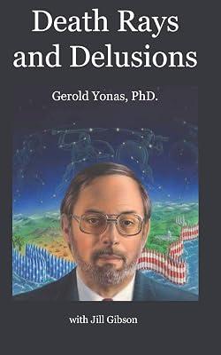 Death Rays and Delusions by Yonas Ph D, Gerold; Gibson, Jill | Paperback | Biography & Autobiography 2