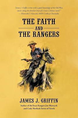 The Faith and the Rangers: A Collection of Texas Ranger & Western Stories by James Griffin, Griffin | Paperback | Westerns 2
