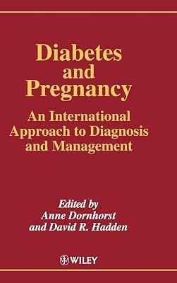 Diabetes and Pregnancy: An International Approach to Diagnosis and Management: 4 (Practical Diabetes) | Hardcover | Medical 2