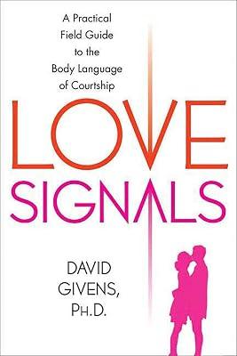 Love Signals by Givens, David B. | Paperback | Psychology 2