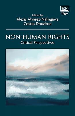 Non-Human Rights: Critical Perspectives | Hardcover | Jurisprudence & Philosophy Of Law 2