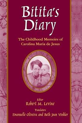 Bitita's Diary: The Childhood Memoirs of Carolina Maria De Jesus (Latin American Realities) by Jesus, Carolina Maria De | Paperback | History 2