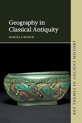 Geography in Classical Antiquity (Key Themes in Ancient History) by Dueck, Daniela | Paperback | History 2