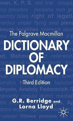 The Palgrave Macmillan Dictionary of Diplomacy (Third Edition) by Berridge, G. R.; Lloyd, Lorna | Hardcover | Political Science 2