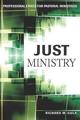 Just Ministry: Professional Ethics for Pastoral Ministers by Gula, Richard M. | Paperback | Religion 2