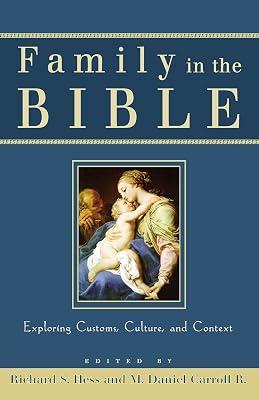 Family in the Bible: Exploring Customs, Culture, and Context | Paperback | Religion 2