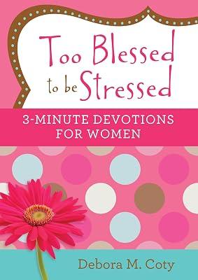 Too Blessed to Be Stressed by Coty, Debora M. | Paperback | Religion 2