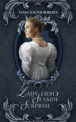 Lady Liesl's Seaside Surprise by Roberts, Tansy Rayner | Paperback | Fantasy 2