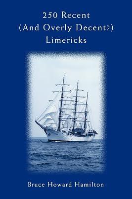 250 Recent (And Overly Decent?) Limericks by Hamilton, Bruce Howard | Paperback | Humour 2