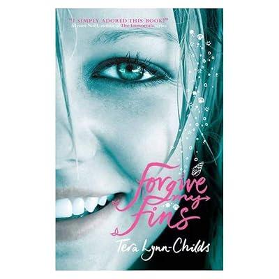 Forgive My Fins: 1 by Childs, Tera Lynn | Paperback | Young Adult Fiction: Romance 2