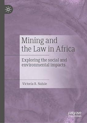 Mining and the Law in Africa: Exploring the social and environmental impacts by Nalule, Victoria R. | Hardcover | The Environment 2