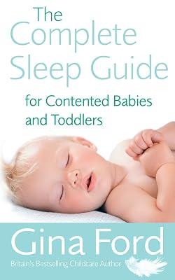 The Complete Sleep Guide For Contented Babies & Toddlers by Ford, Contented Little Baby Gina | Paperback | Pregnancy 2