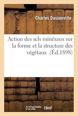 Action Des Sels Minéraux Sur La Forme Et La Structure Des Végétaux (Sciences) by Dassonville-C | Paperback | Modern & Contemporary Fiction (Post C 1945) 2