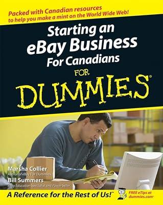 Starting an eBay Business For Canadians For Dummies by Collier, Marsha; Summers, Bill | Paperback | Computers