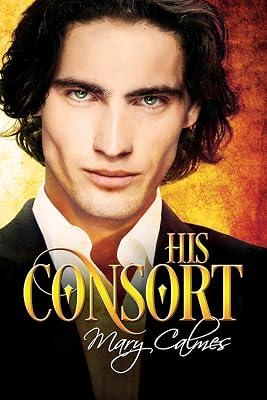 His Consort by Calmes, Mary | Mass_Market | Romance 2