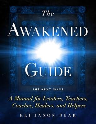 The Awakened Guide by Jaxon-Bear, Eli | Paperback | Religion 2
