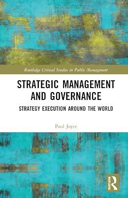 Strategic Management and Governance: Strategy Execution Around the World (Routledge Critical Studies in Public Management) by Joyce, Paul | Paperback | Public Ownership 2